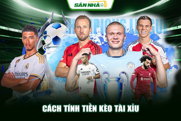 Cách tính tiền kèo Tài Xỉu