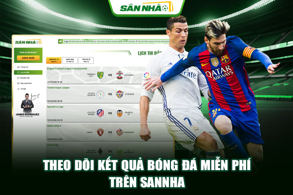 Theo dõi kết quả bóng đá miễn phí trên Sannha