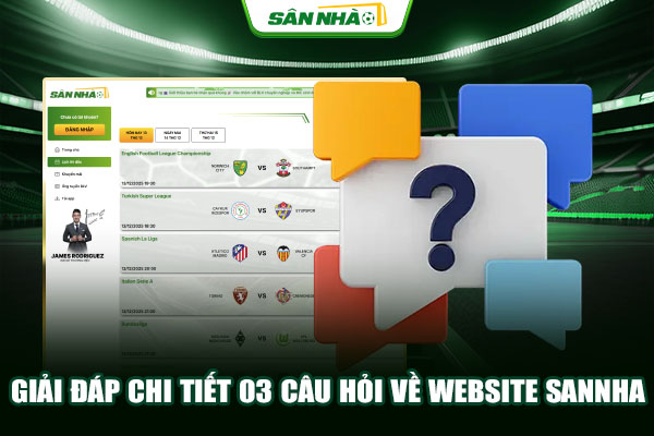 Giải đáp chi tiết 03 câu hỏi về website Sannha